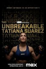 Watch The Unbreakable Tatiana Suarez M4ufreemovies