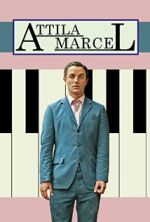 Watch Attila Marcel M4ufreemovies