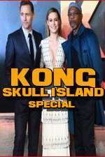 Watch Kong: Skull Island Special M4ufreemovies