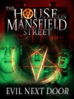 Watch The House on Mansfield Street II: Evil Next Door M4ufreemovies
