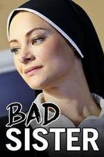 Watch Bad Sister M4ufreemovies