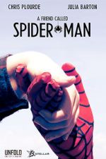 Watch A Friend Called Spider-Man (Short 2018) M4ufreemovies