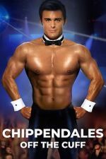 Watch Chippendales Off the Cuff M4ufreemovies