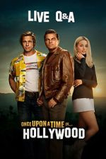Watch Once Upon a Time in Hollywood Live Q&A (TV Special 2019) M4ufreemovies