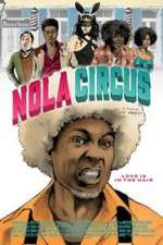 Watch N.O.L.A Circus M4ufreemovies
