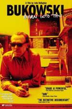 Watch Bukowski Born into This M4ufreemovies