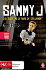 Watch Sammy J - 58 Kilograms Of Pure Entertainment M4ufreemovies