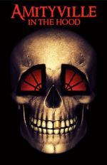 Watch Amityville in the Hood M4ufreemovies