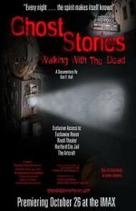 Watch Ghost Stories: Walking with the Dead M4ufreemovies
