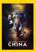Watch The Hidden Kingdoms of China M4ufreemovies