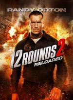 Watch 12 Rounds 2: Reloaded M4ufreemovies