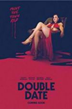 Watch Double Date M4ufreemovies