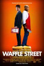 Watch Waffle Street M4ufreemovies