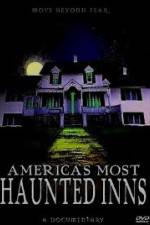 Watch Americas Most Haunted Inns M4ufreemovies
