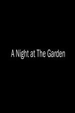 Watch A Night at the Garden M4ufreemovies