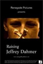 Watch Raising Jeffrey Dahmer M4ufreemovies