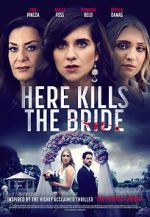 Watch Here Kills the Bride M4ufreemovies