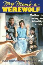 Watch My Mom's a Werewolf M4ufreemovies