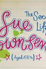 Watch The Secret Life of Sue Townsend (Aged 68 3/4) M4ufreemovies
