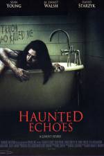 Watch Haunted Echoes M4ufreemovies