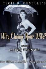 Watch Why Change Your Wife M4ufreemovies