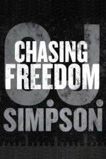 Watch O.J. Simpson: Chasing Freedom M4ufreemovies