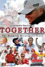 Watch Together The Hendrick Motorsports Story M4ufreemovies