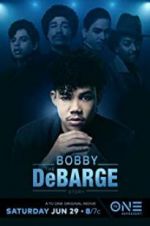 Watch The Bobby DeBarge Story M4ufreemovies