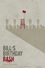 Watch Bill\'s Birthday Bash M4ufreemovies