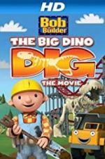 Watch Bob the Builder: Big Dino Dig M4ufreemovies
