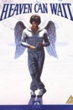 Watch Heaven Can Wait M4ufreemovies