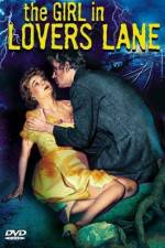 Watch The Girl in Lovers Lane M4ufreemovies