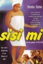 Watch Sisi Mi M4ufreemovies