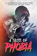 Watch A Taste of Phobia M4ufreemovies