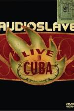 Watch Audioslave Live in Cuba M4ufreemovies