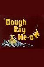 Watch Dough Ray Me-ow (Short 1948) M4ufreemovies