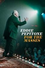 Watch Eddie Pepitone: For the Masses M4ufreemovies