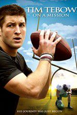 Watch Tim Tebow: On a Mission M4ufreemovies