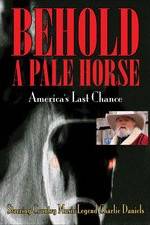 Watch Behold a Pale Horse: America's Last Chance M4ufreemovies