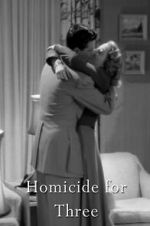 Watch Homicide for Three M4ufreemovies
