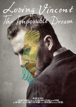 Watch Loving Vincent: The Impossible Dream M4ufreemovies