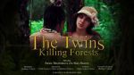 Watch The Twins Killing Forests M4ufreemovies