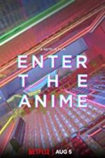 Watch Enter the Anime M4ufreemovies