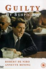 Watch Guilty by Suspicion M4ufreemovies