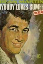Watch Dean Martin Everybody Loves Somebody Sometime M4ufreemovies