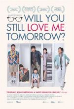Watch Will You Still Love Me Tomorrow? M4ufreemovies