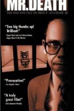 Watch Mr Death The Rise and Fall of Fred A Leuchter Jr M4ufreemovies