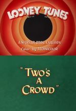 Watch Two\'s a Crowd (Short 1950) M4ufreemovies