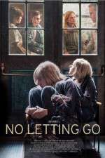 Watch No Letting Go M4ufreemovies