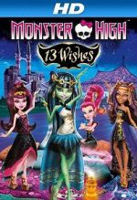 Watch Monster High: 13 Wishes M4ufreemovies